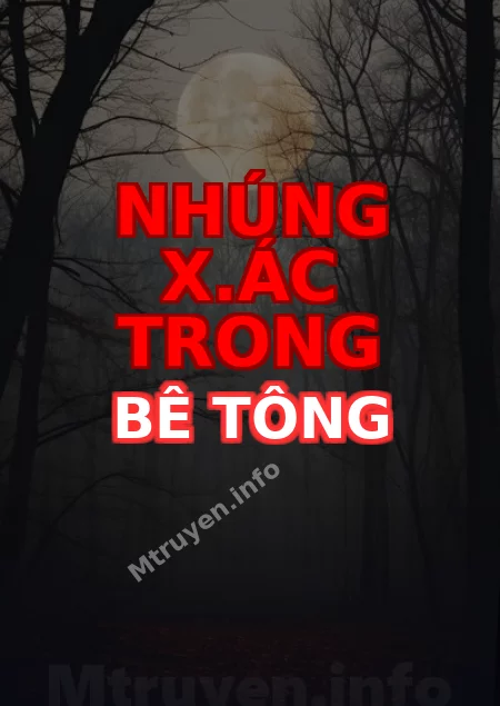 Nhúng X.ác Trong Bê Tông