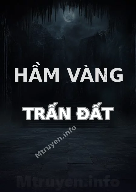 Hầm Vàng Trấn Đất