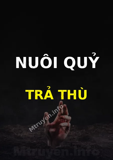 Nuôi Quỷ Trả Thù