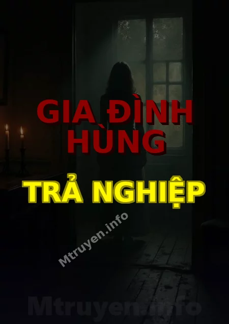 Gia Đình Hùng Trả Nghiệp