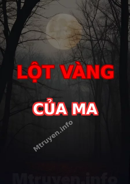 Lột Vàng Của Ma