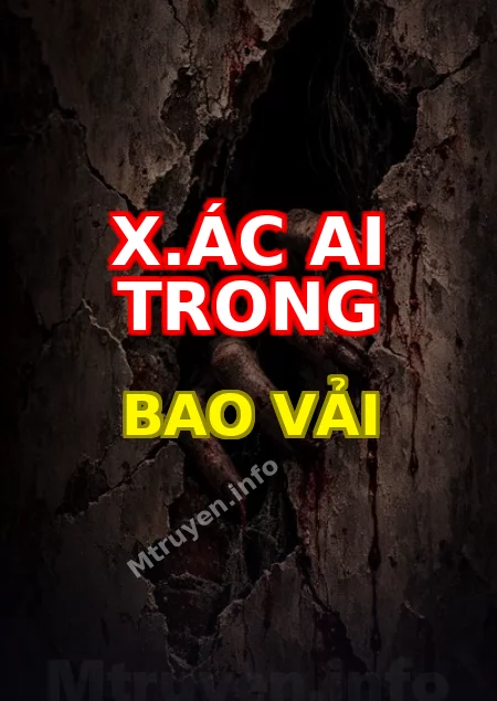 X.ác Ai Trong Bao Vải