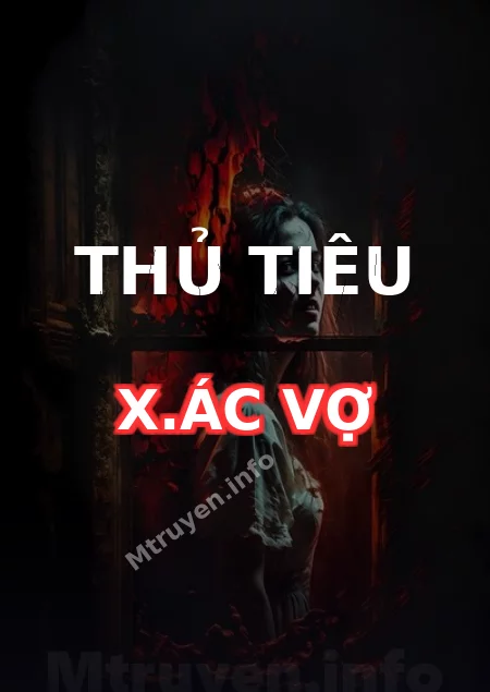 Thủ Tiêu X.ác Vợ
