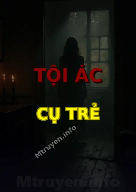 Tội Ác Cụ Trẻ