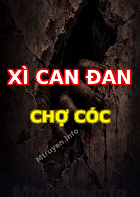 Xì Can Đan Chợ Cóc