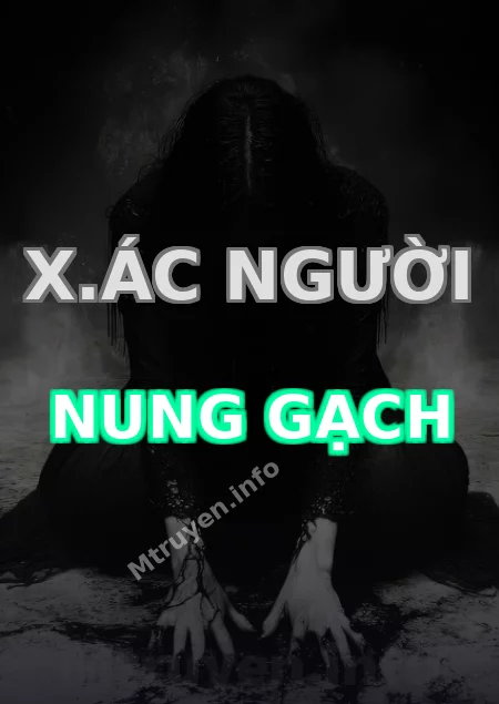 X.ác Người Nung Gạch