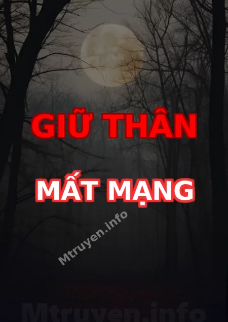 Giữ Thân Mất Mạng