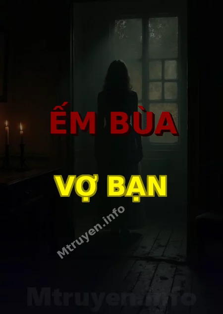 Ếm Bùa Vợ Bạn