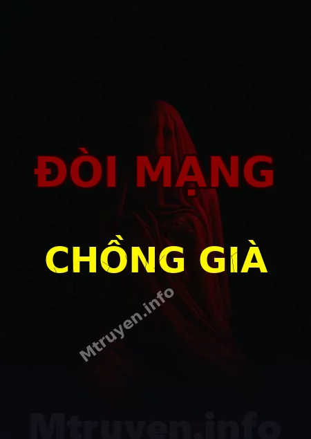 Đòi Mạng Chồng Già