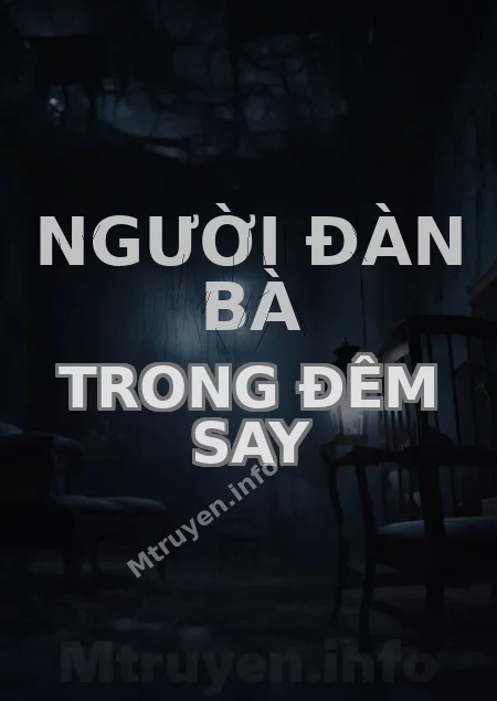 Người Đàn Bà Trong Đêm Say