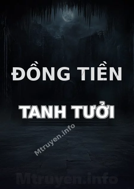 Đồng Tiền Tanh Tưởi