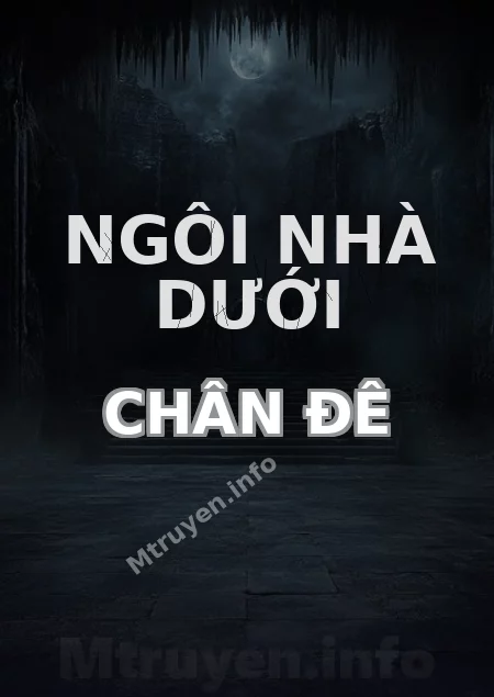Ngôi Nhà Dưới Chân Đê