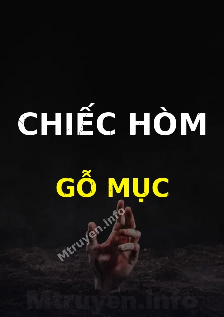 Chiếc Hòm Gỗ Mục