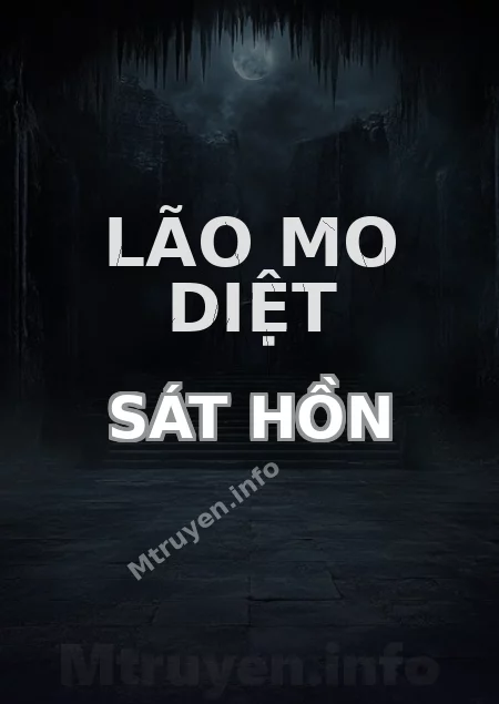 Lão Mo Diệt Sát Hồn