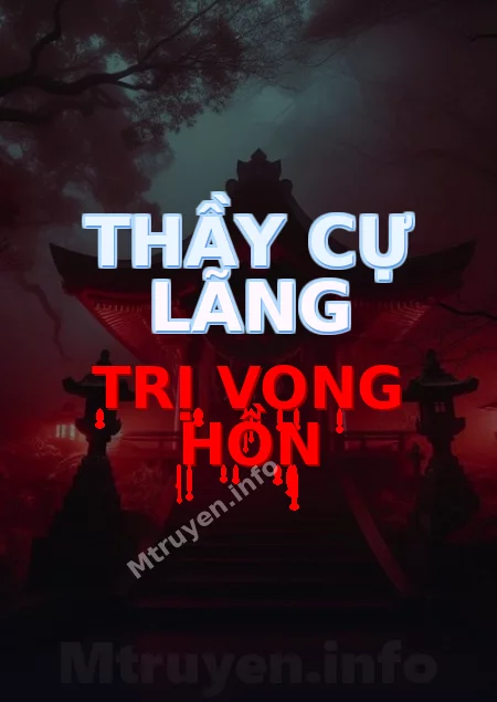 Thầy Cự Lãng Trị Vong Hồn