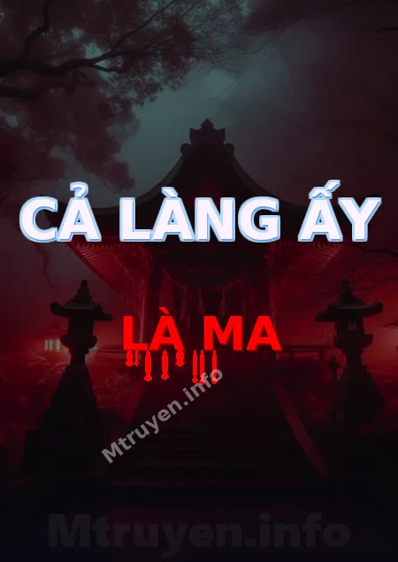 Cả Làng Ấy Là Ma