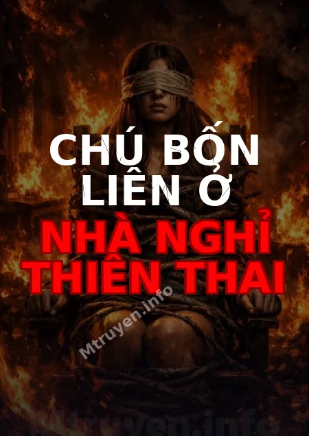 Chú Bốn Liên Ở Nhà Nghỉ Thiên Thai