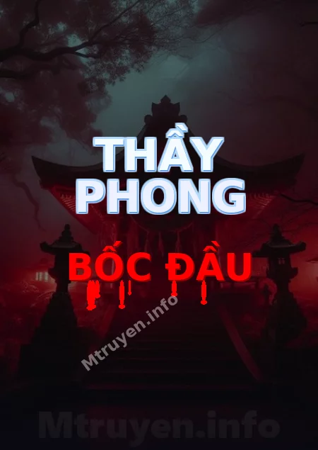 Thầy Phong Bốc Đầu