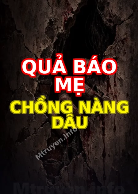 Quả Báo Mẹ Chồng Nàng Dâu