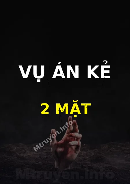 Vụ Án Kẻ 2 Mặt