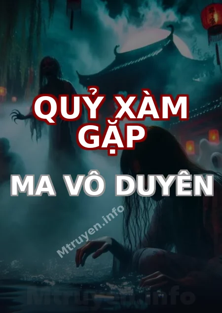 Quỷ Xàm Gặp Ma Vô Duyên
