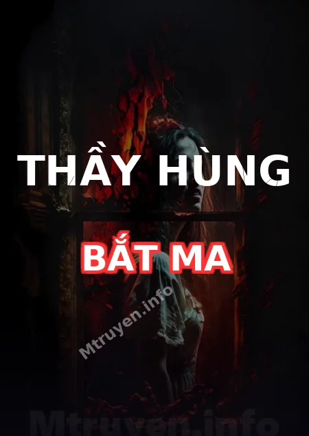 Thầy Hùng Bắt Ma