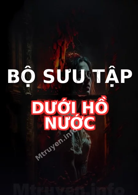 Bộ Sưu Tập Dưới Hồ Nước