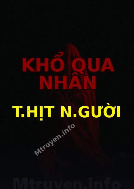Khổ Qua Nhân T.hịt N.gười