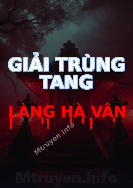 Giải Trùng Tang Làng Hà Vân