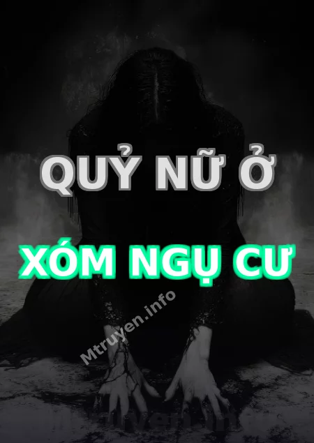 Quỷ Nữ Ở Xóm Ngụ Cư