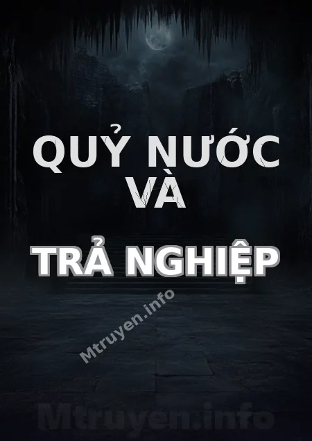 Quỷ Nước Và Trả Nghiệp