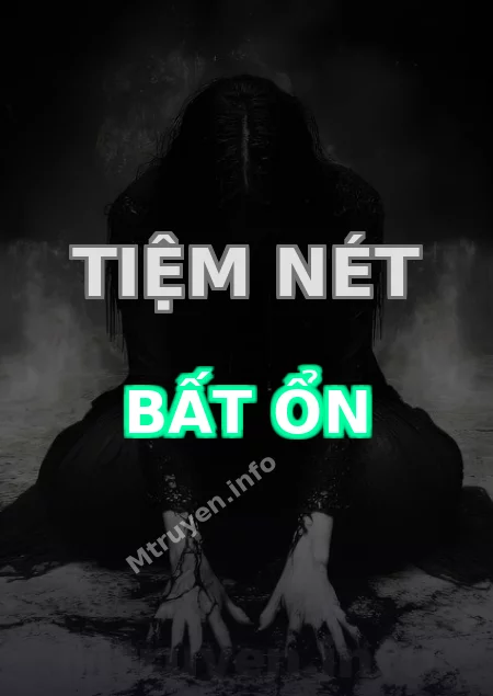 Tiệm Nét Bất Ổn