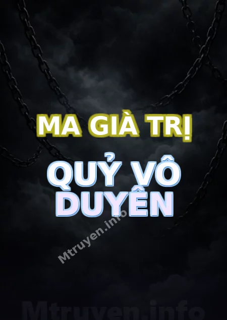 Ma Già Trị Quỷ Vô Duyên