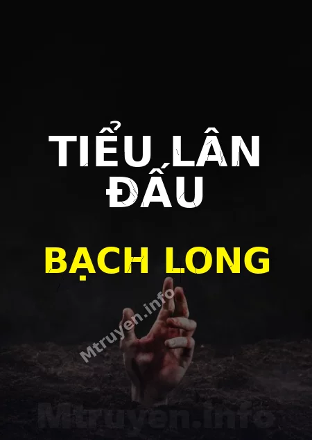 Tiểu Lân Đấu Bạch Long