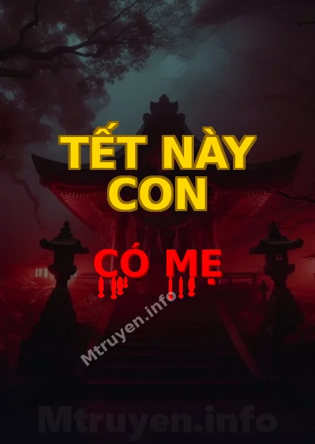 Tết Này Con Có Mẹ