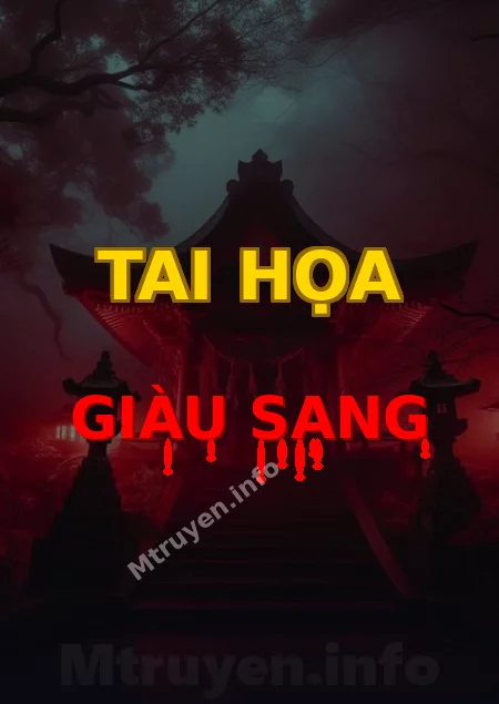 Tai Họa Giàu Sang