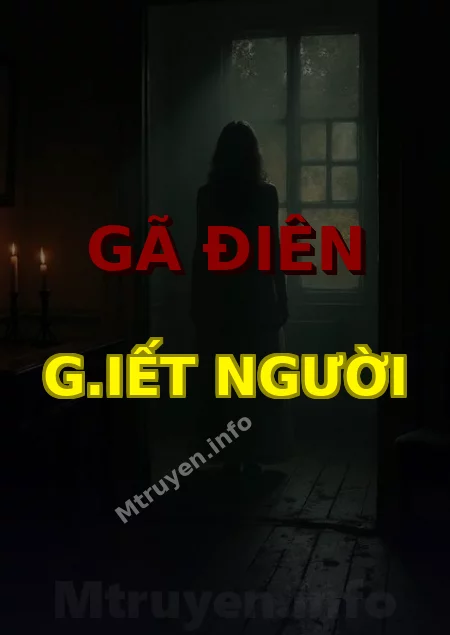 Gã Điên G.iết Người
