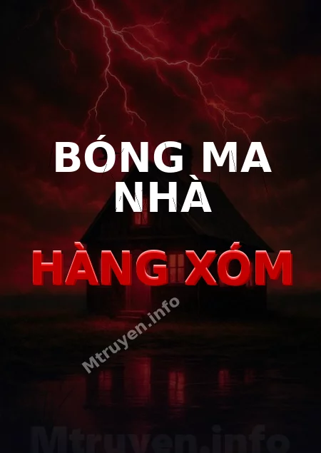 Bóng Ma Nhà Hàng Xóm