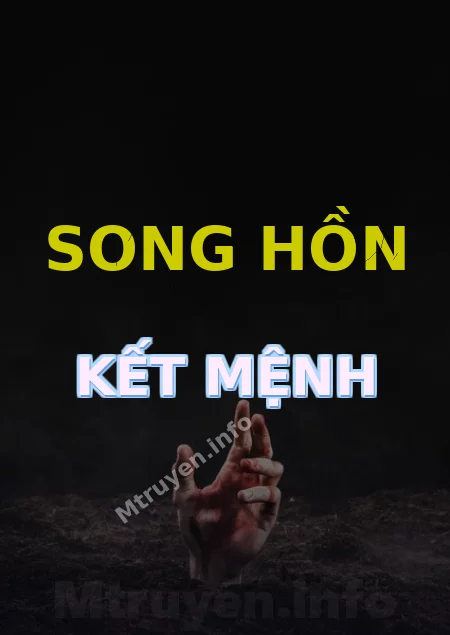 Song Hồn Kết Mệnh