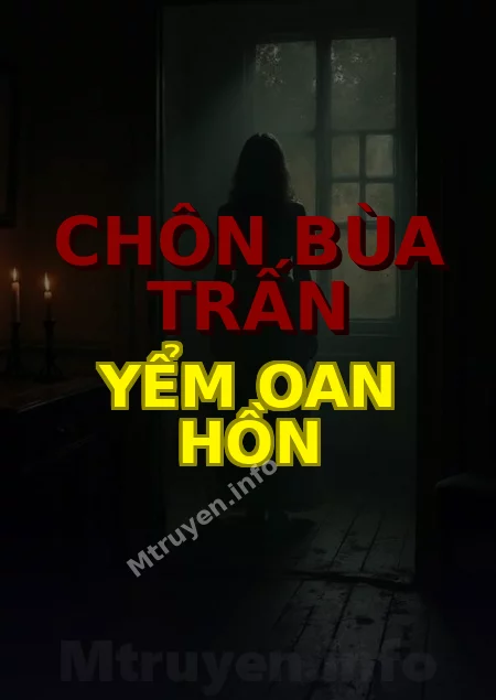 Chôn Bùa Trấn Yểm Oan Hồn