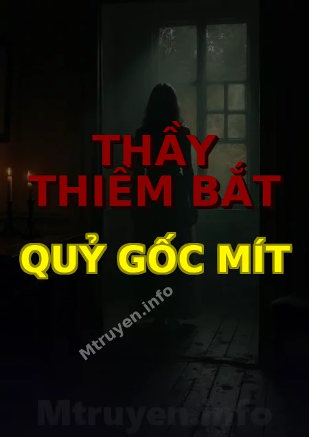 Thầy Thiềm Bắt Quỷ Gốc Mít