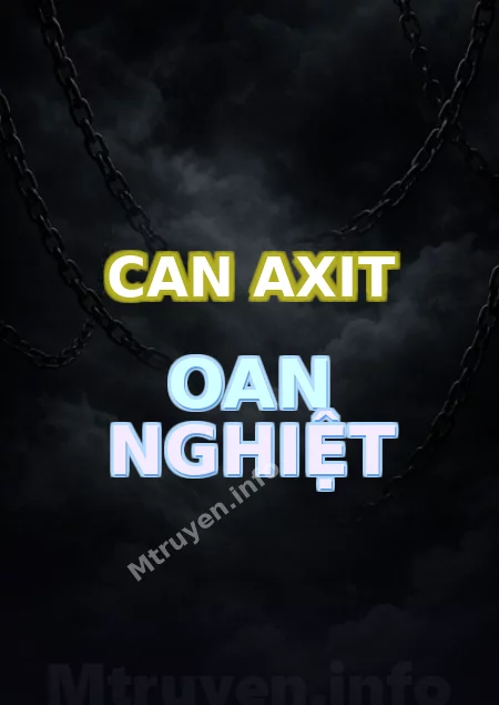 Can Axit Oan Nghiệt
