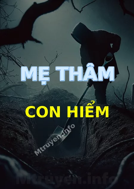 Mẹ Thâm Con Hiểm