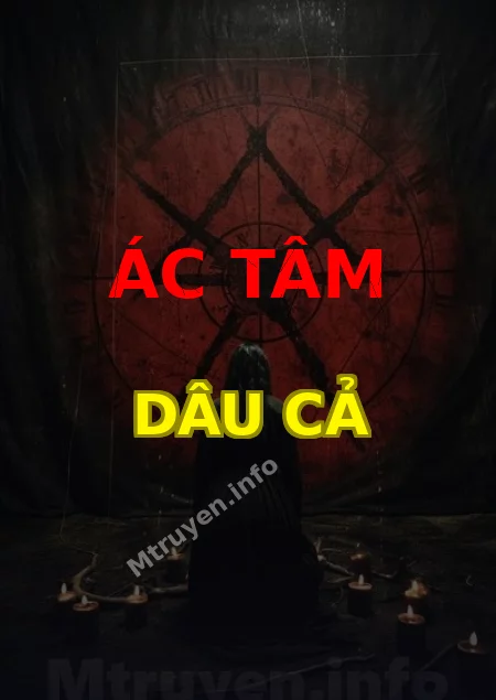 Ác Tâm Dâu Cả