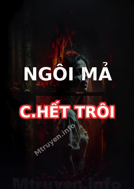 Ngôi Mả C.hết Trôi