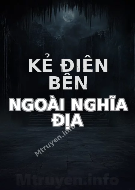 Kẻ Điên Bên Ngoài Nghĩa Địa