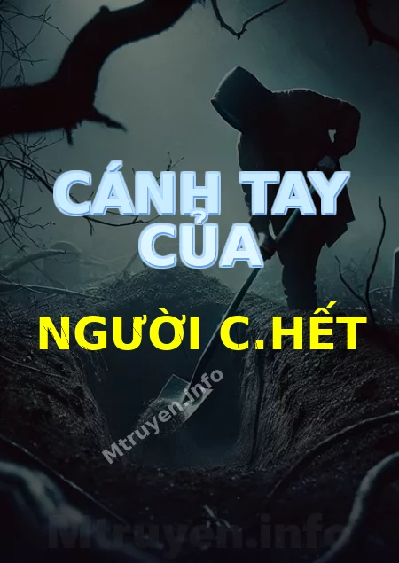 Cánh Tay Của Người C.hết