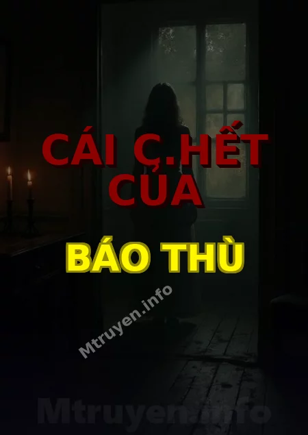 Cái C.hết Của Báo Thù