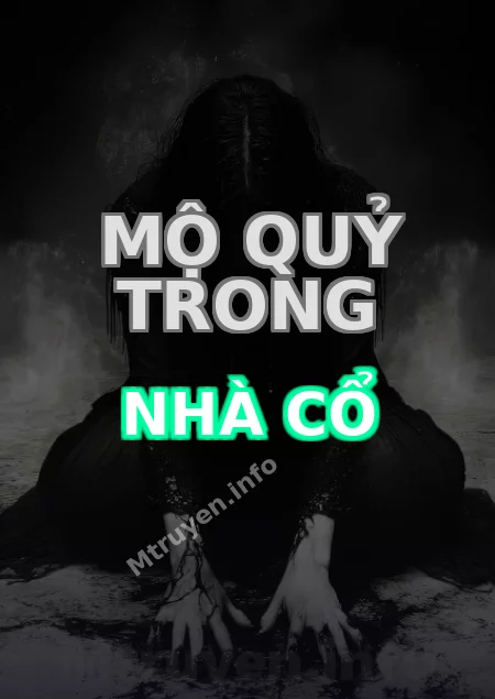 Mộ Quỷ Trong Nhà Cổ