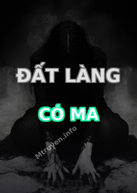 Đất Làng Có Ma